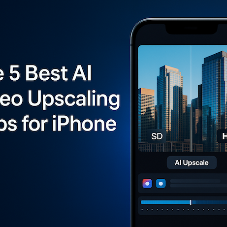 The 5 Best AI Video Upscaling Apps for iPhone (2025 Edition)